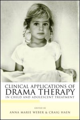 Clinical Applications of Drama Therapy in Child and Adolescent Treatment