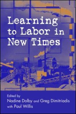 Learning to Labor in New Times