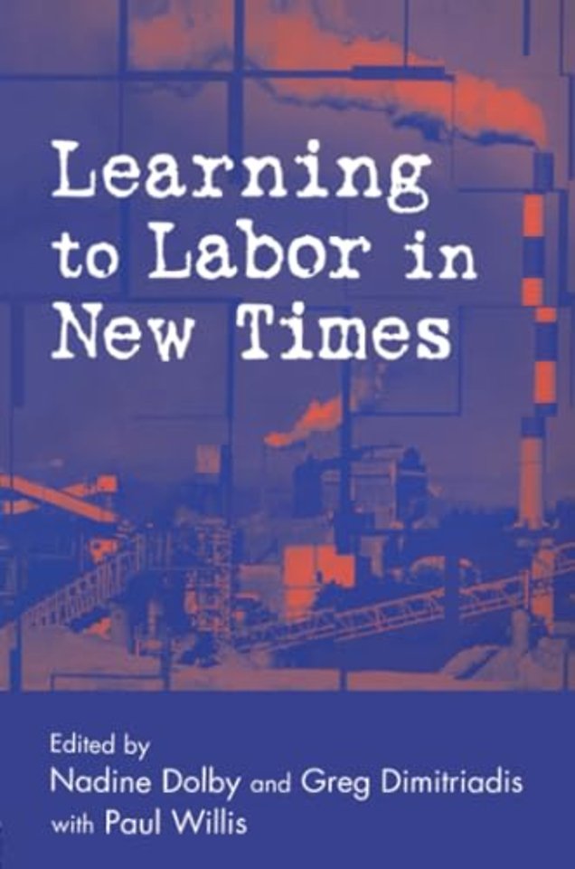 Learning to Labor in New Times