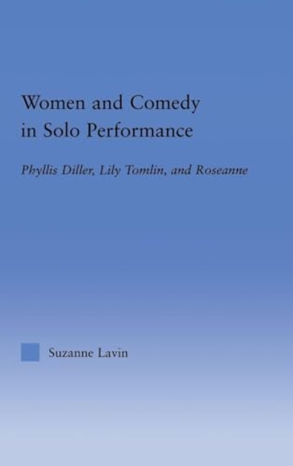 Women and Comedy in Solo Performance