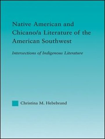 Native American and Chicano/a Literature of the American Southwest