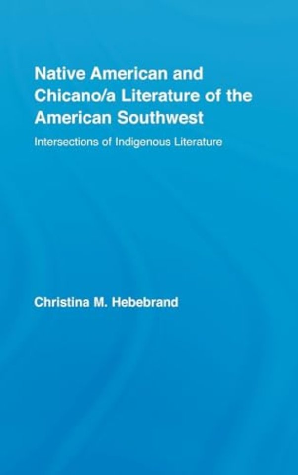 Native American and Chicano/a Literature of the American Southwest