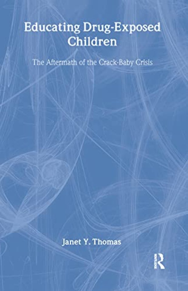 Educating Drug-Exposed Children