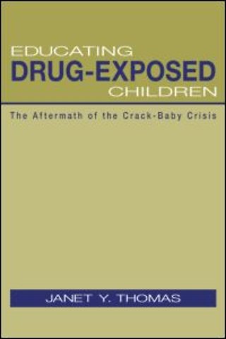 Educating Drug-Exposed Children