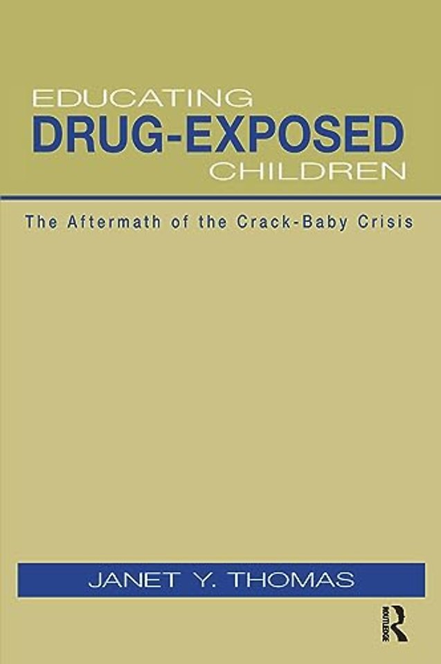 Educating Drug-Exposed Children