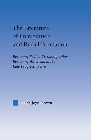 Literature of Immigration and Racial Formation