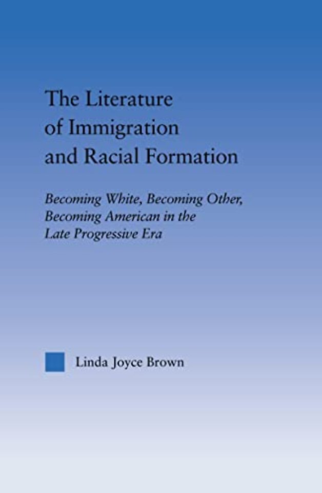 Literature of Immigration and Racial Formation