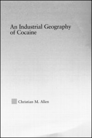 Industrial Geography of Cocaine