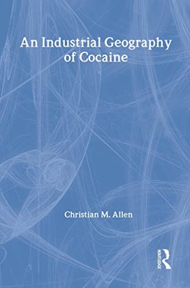 Industrial Geography of Cocaine