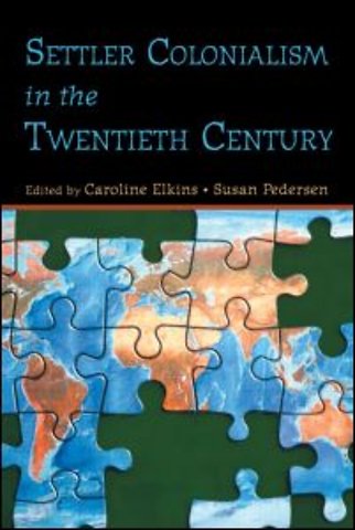 Settler Colonialism in the Twentieth Century