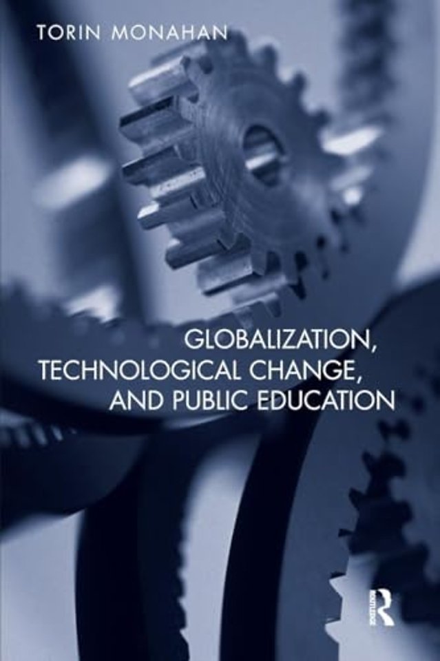 Globalization, Technological Change, and Public Education