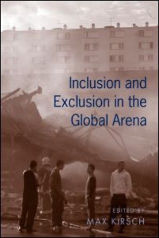 Inclusion and Exclusion in the Global Arena