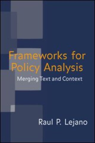 Frameworks for Policy Analysis