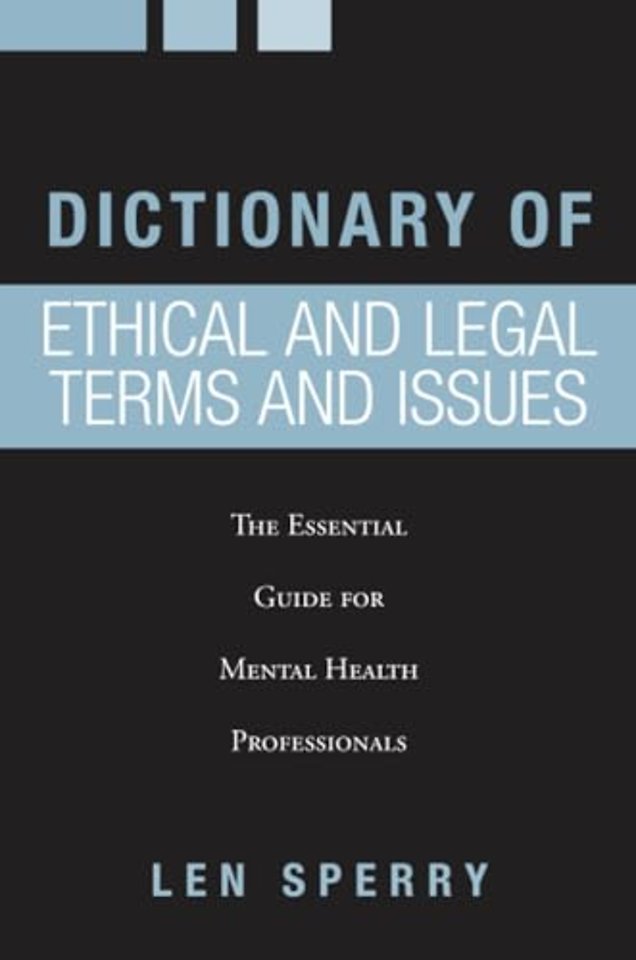Dictionary of Ethical and Legal Terms and Issues