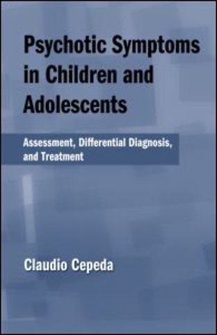 Psychotic Symptoms in Children and Adolescents