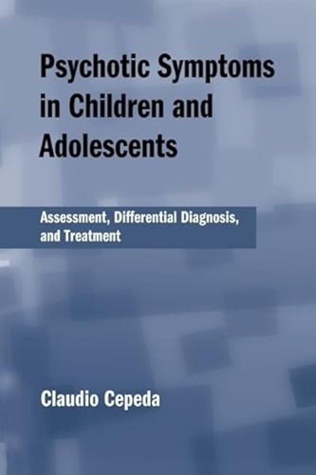 Psychotic Symptoms in Children and Adolescents