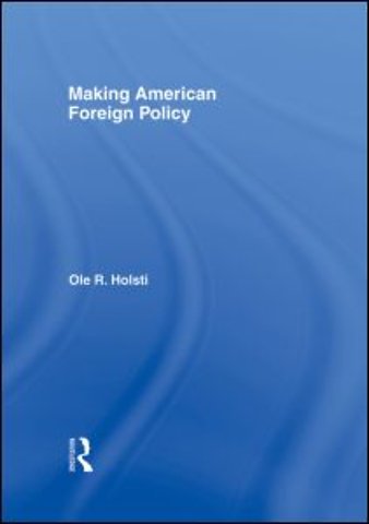 Making American Foreign Policy