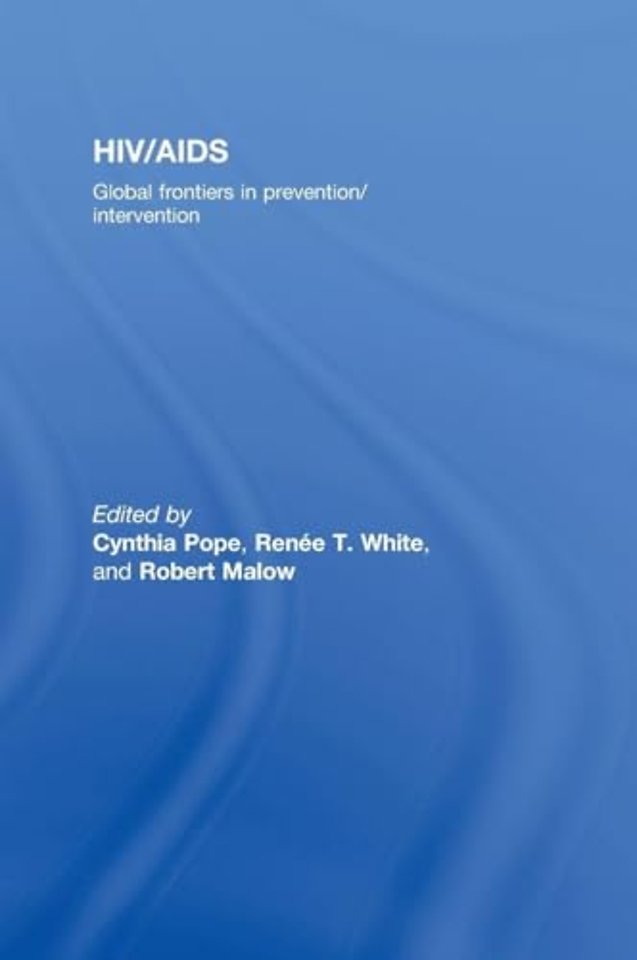 HIV/AIDS: Global Frontiers in Prevention/Intervention