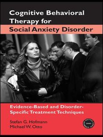 Cognitive Behavioral Therapy for Social Anxiety Disorder