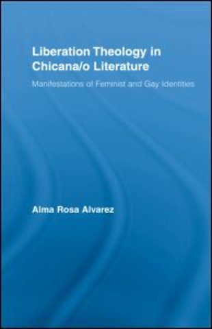 Liberation Theology in Chicana/o Literature
