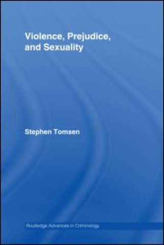 Violence, Prejudice and Sexuality