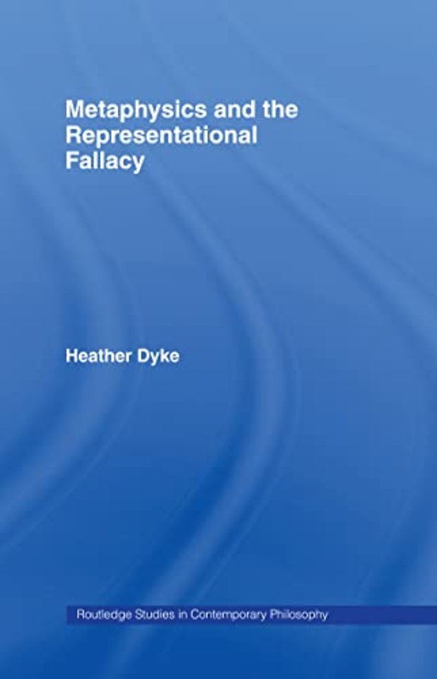 Metaphysics and the Representational Fallacy