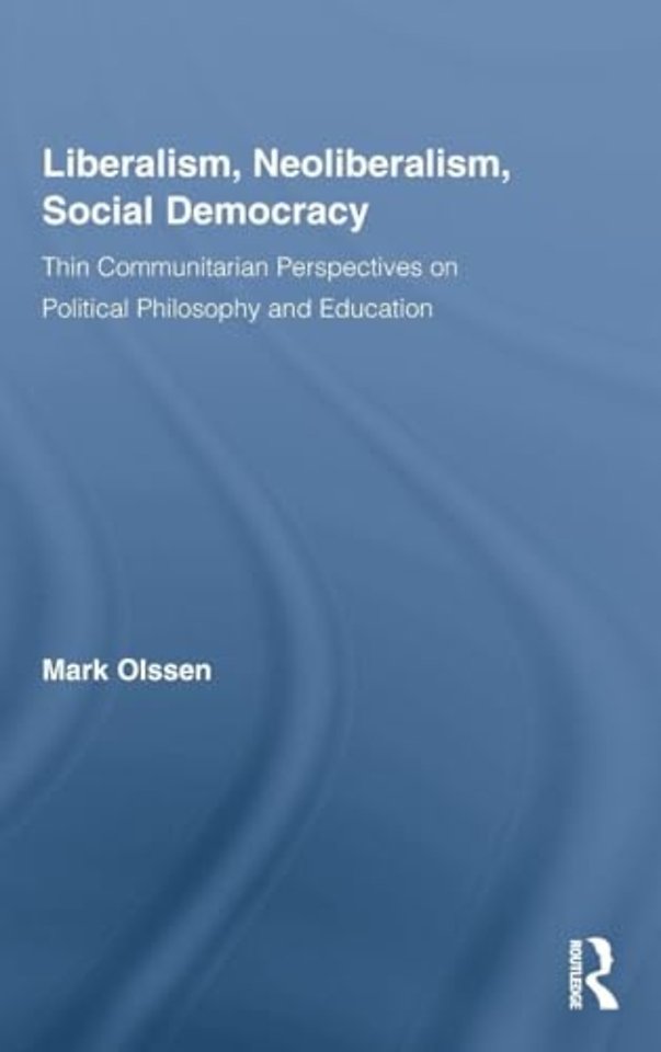 Liberalism, Neoliberalism, Social Democracy
