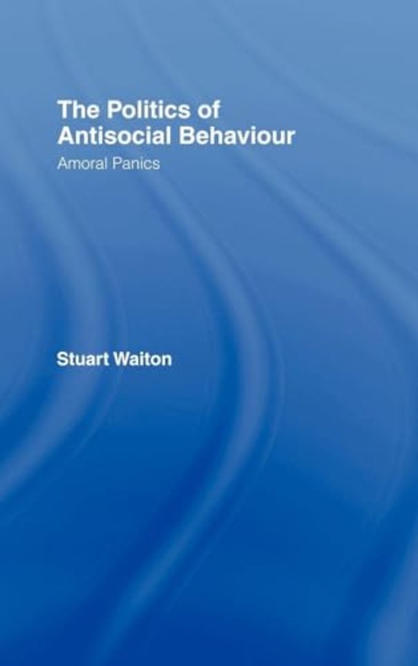 Politics of Antisocial Behaviour