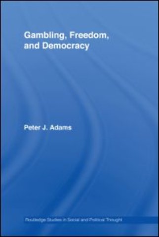 Gambling, Freedom and Democracy