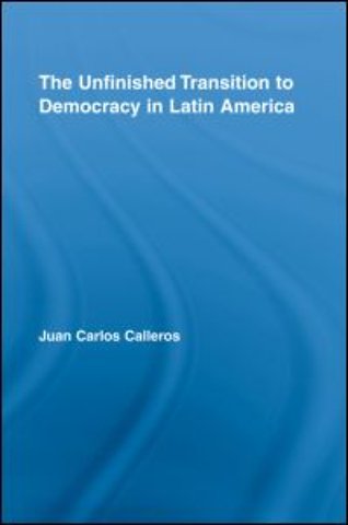 Unfinished Transition to Democracy in Latin America