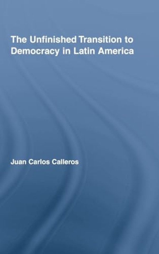 Unfinished Transition to Democracy in Latin America