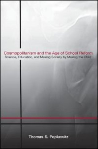 Cosmopolitanism and the Age of School Reform