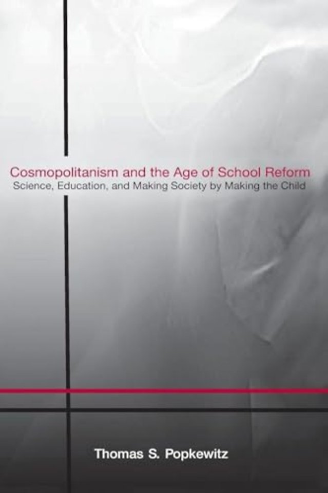 Cosmopolitanism and the Age of School Reform