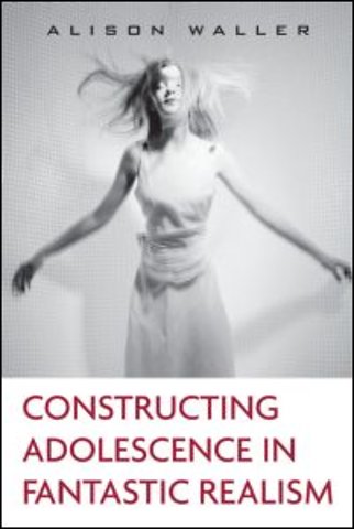 Constructing Adolescence in Fantastic Realism