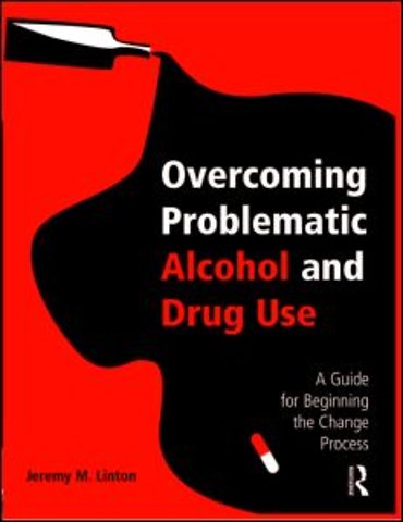 Overcoming Problematic Alcohol and Drug Use