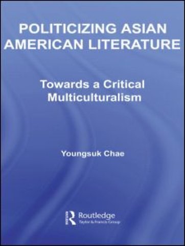 Politicizing Asian American Literature