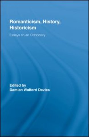 Romanticism, History, Historicism