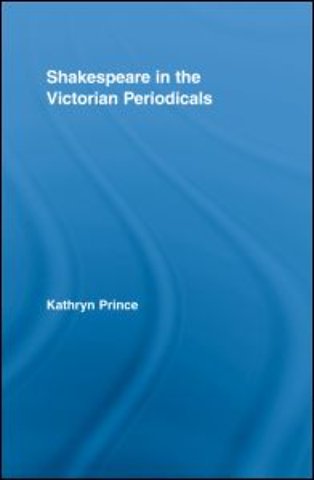 Shakespeare in the Victorian Periodicals