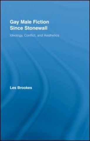 Gay Male Fiction Since Stonewall
