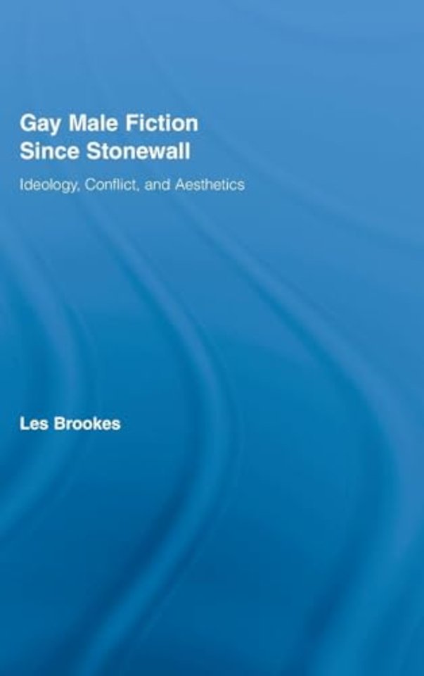 Gay Male Fiction Since Stonewall