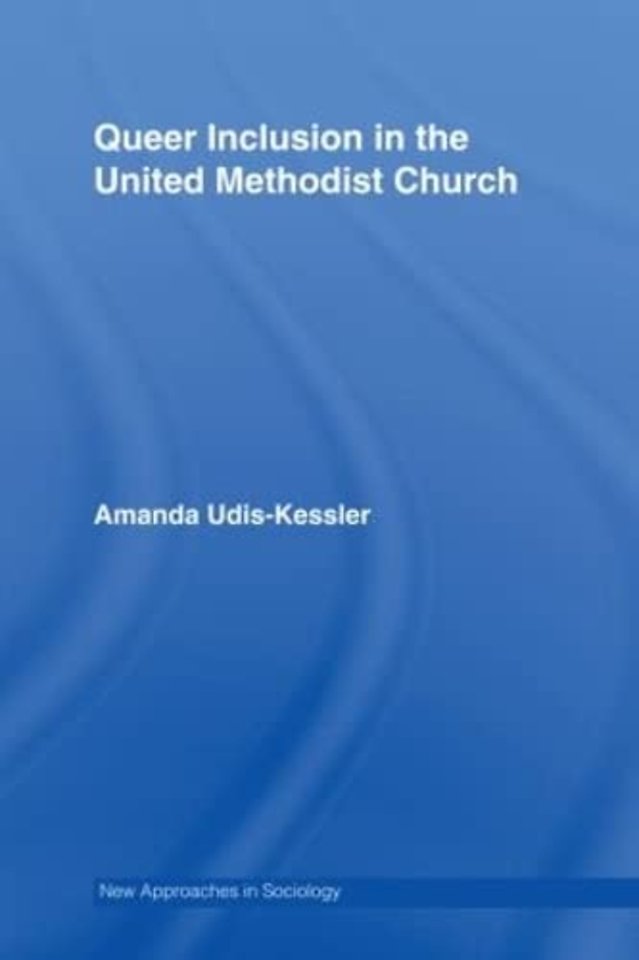 Queer Inclusion in the United Methodist Church