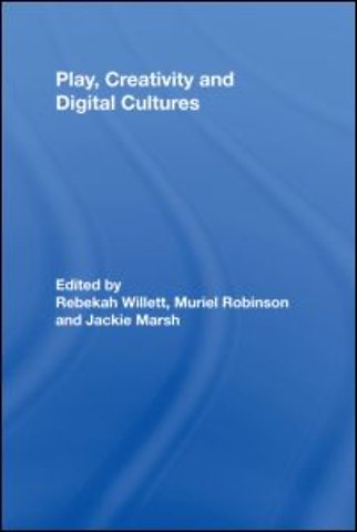Play, Creativity and Digital Cultures