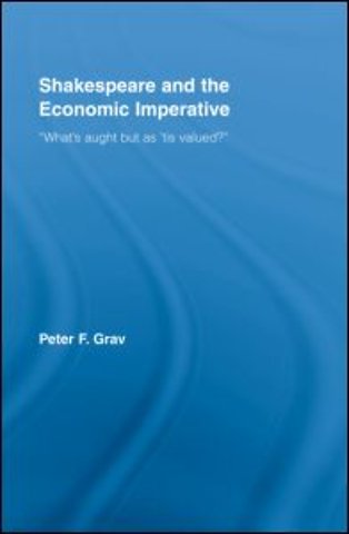 Shakespeare and the Economic Imperative