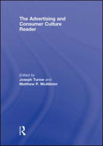 Advertising and Consumer Culture Reader