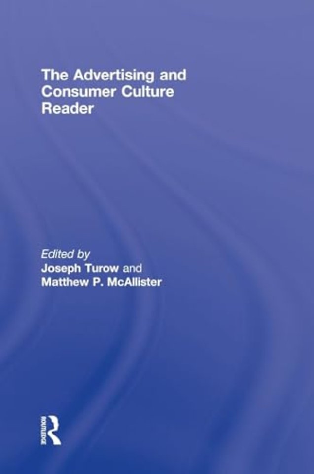 Advertising and Consumer Culture Reader