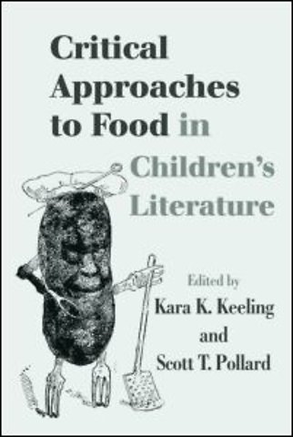 Critical Approaches to Food in Children's Literature