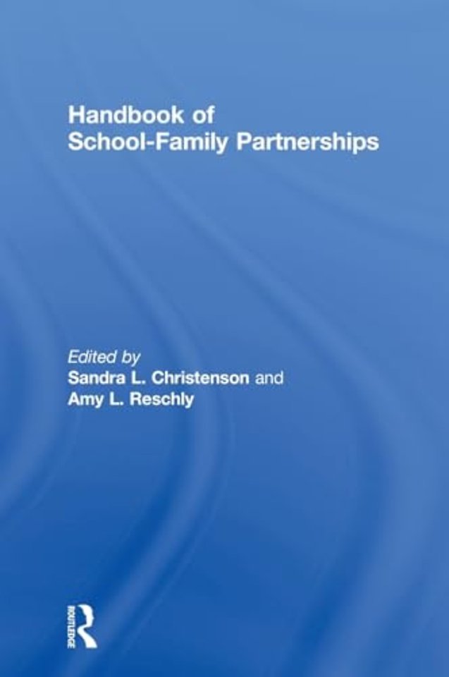 Handbook of School-Family Partnerships