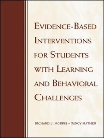 Evidence-Based Interventions for Students with Learning and Behavioral Challenges