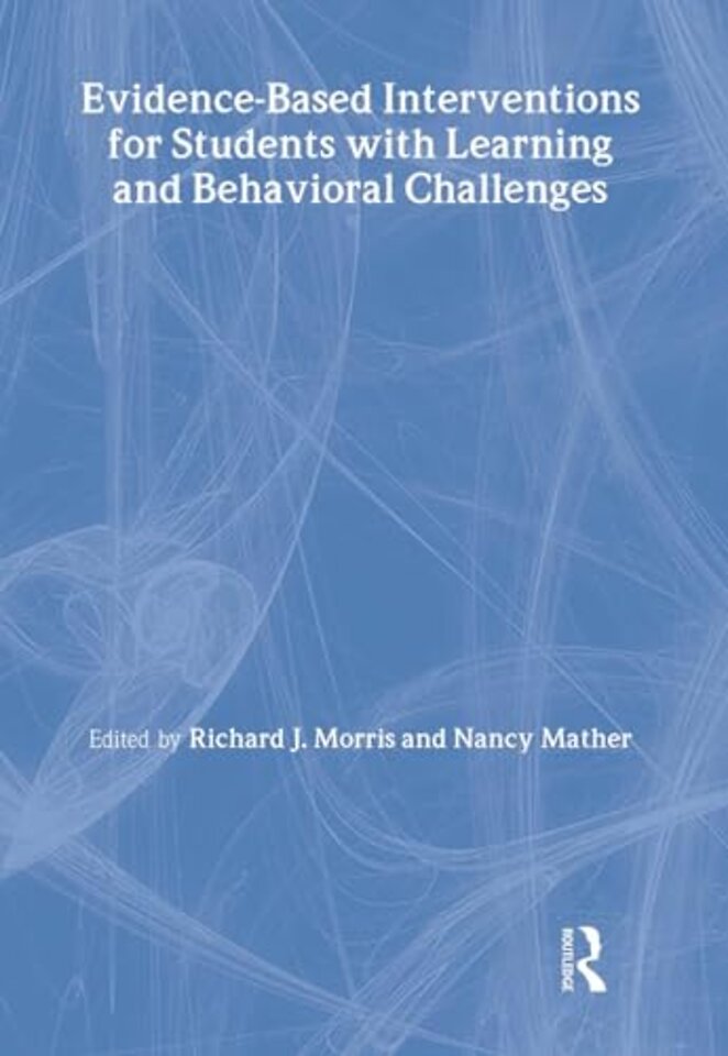 Evidence-Based Interventions for Students with Learning and Behavioral Challenges