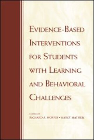 Evidence-Based Interventions for Students with Learning and Behavioral Challenges